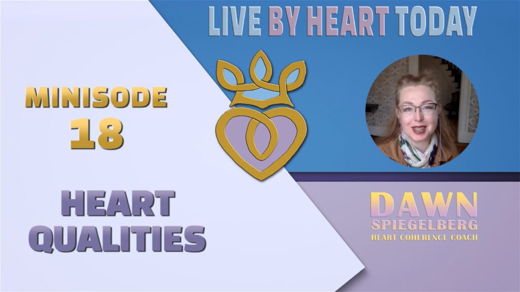 Minisode 18 - Heart Qualities